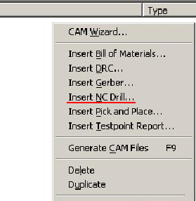 在CAM Outputs for *.cam窗口點(diǎn)擊鼠標(biāo)右鍵，選擇“Insert NC Drill”生成鉆孔文件